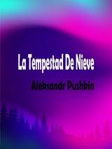 La Tempestad De Nieve - Aleksandr Pushkin