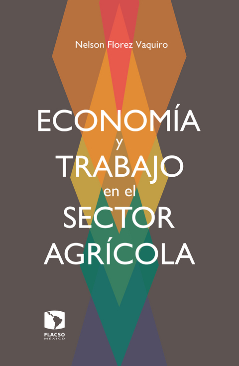 Economía y trabajo en el sector agrícola - Nelson Florez Vaquiro
