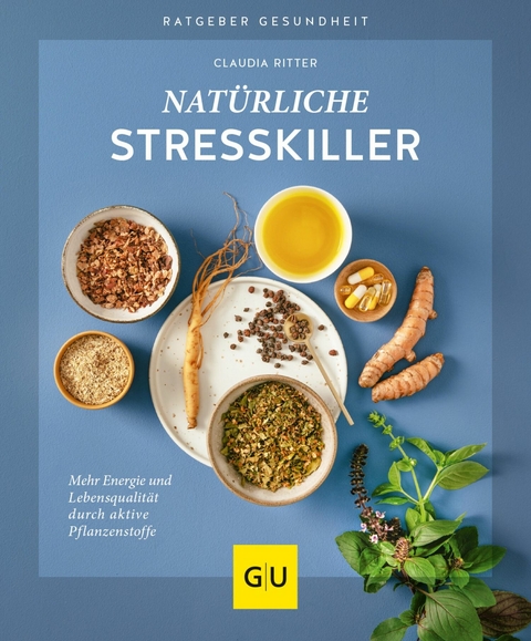 Natürliche Stresskiller -  Claudia Ritter