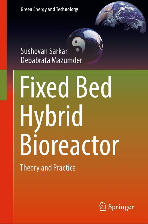 Fixed Bed Hybrid Bioreactor -  Debabrata Mazumder,  Sushovan Sarkar