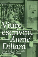 Viure escrivint - Annie Dillard