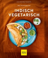 Indisch vegetarisch - Inga Pfannebecker