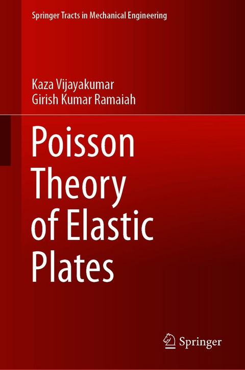 Poisson Theory of Elastic Plates -  Girish Kumar Ramaiah,  Kaza Vijayakumar