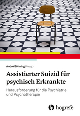 Assistierter Suizid für psychisch Erkrankte - 