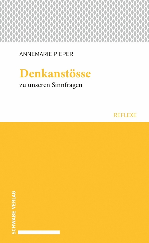 Denkanstösse zu unseren Sinnfragen -  Annemarie Pieper