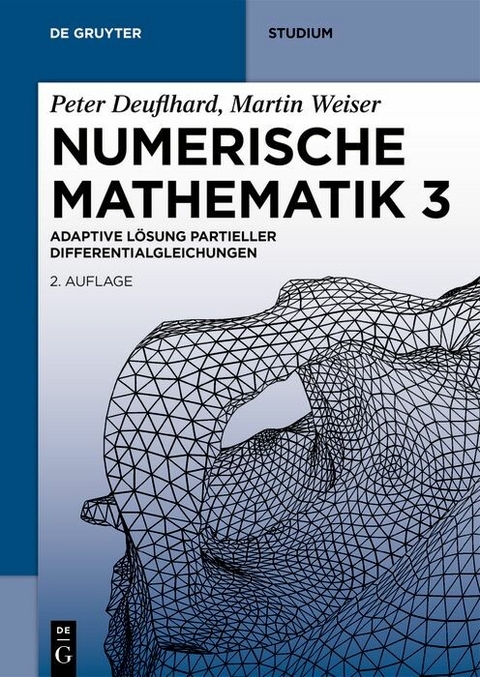 Numerische Mathematik 3 -  Peter Deuflhard,  Martin Weiser