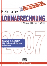 Praktische Lohnabrechnung 2007 - Thomas Werner, Friederike Weiss