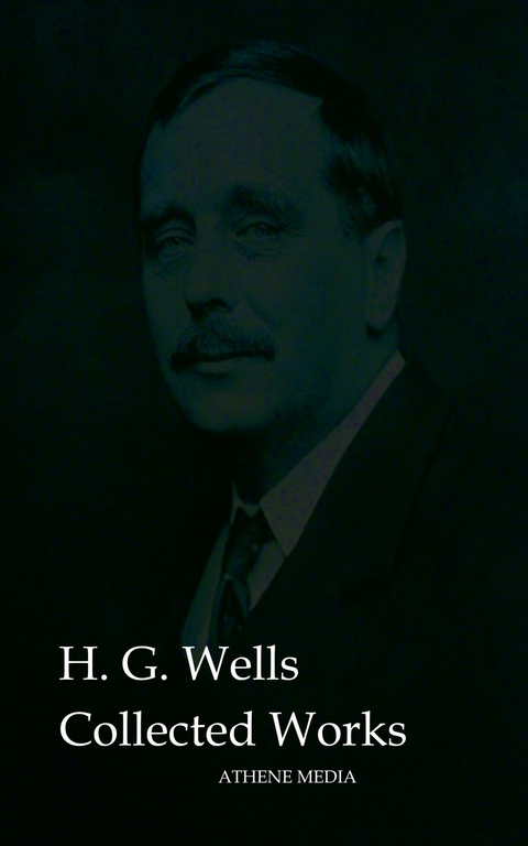 Collected Works -  H. G. Wells
