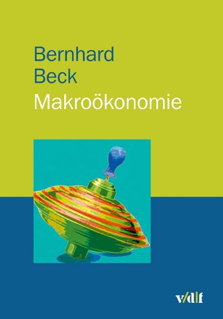 Makroökonomie - Bernhard Beck