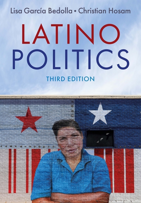 Latino Politics -  Lisa Garc a Bedolla,  Christian Hosam