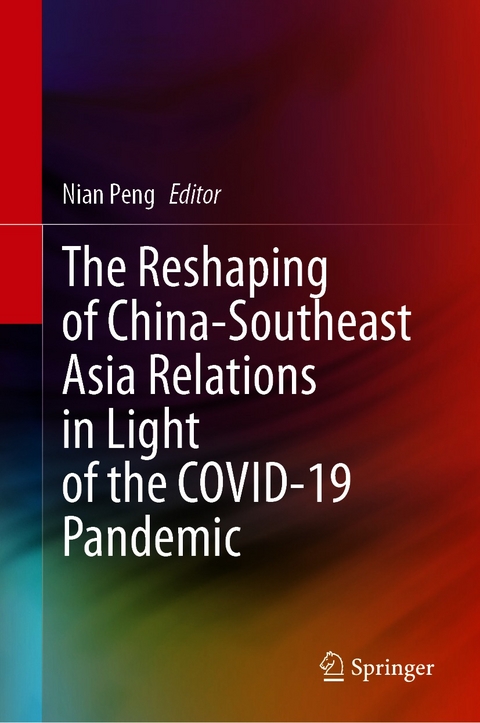 Reshaping of China-Southeast Asia Relations in Light of the COVID-19 Pandemic - 