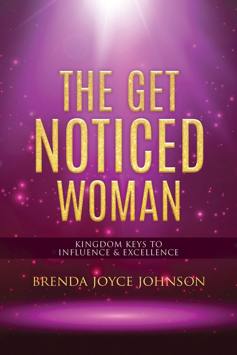 Get Noticed Woman -  Brenda Johnson