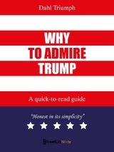 Why to admire Trump - Dahl Triumph