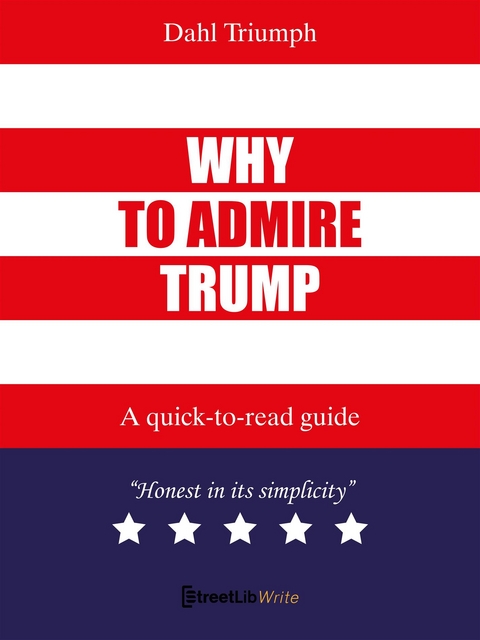 Why to admire Trump - Dahl Triumph