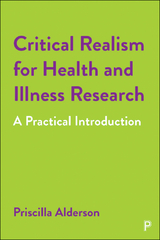 Critical Realism for Health and Illness Research -  Priscilla Alderson