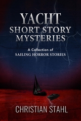 Yacht Short Story Mysteries - Christian Stahl