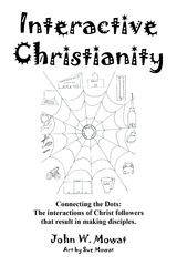 Interactive Christianity -  John W. Mowat