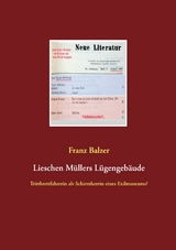 Lieschen Müllers Lügengebäude - Franz Balzer