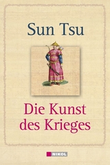 Die Kunst des Krieges - Sun Tsu,  Sunzi, Sun Tzu,  Suntzu