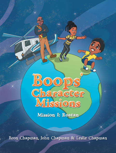 Boops' Character Missions - Leslie Chapman, Bron Chapman, John Chapman