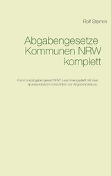 Abgabengesetze Kommunen NRW komplett - Rolf Stamm