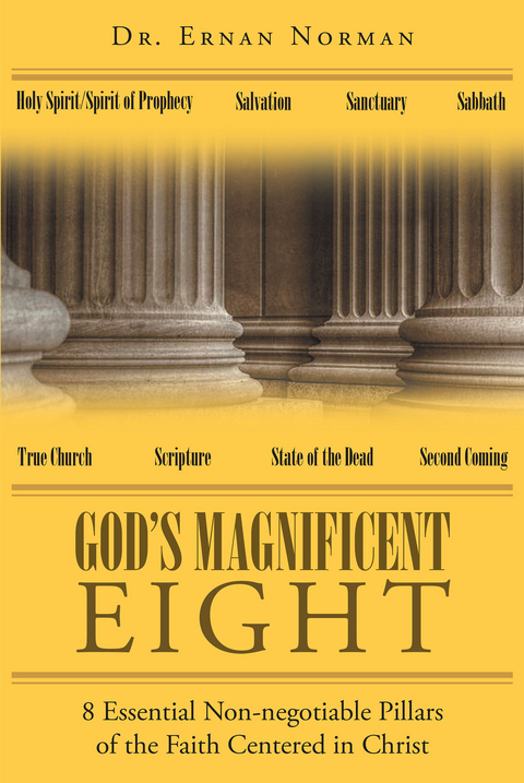 God's Magnificent Eight -  Dr. Ernan Norman