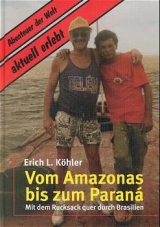 Vom Amazonas bis zum Paraná - Erich L Köhler