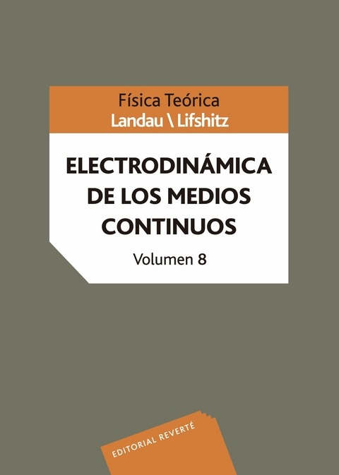 Física teórica. Electrodinámica de los medios continuos -  L. D. Landau,  E. M. Lifshitz,  V. B. Berestetskii,  L. P. Pitaevskii