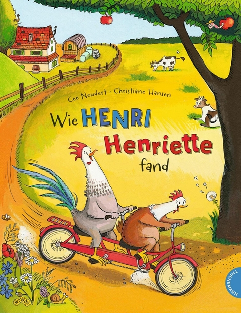 Henri und Henriette 1: Wie Henri Henriette fand -  Cee Neudert