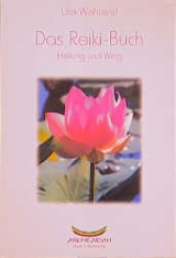 Das Reiki-Buch - Ute Wehrend