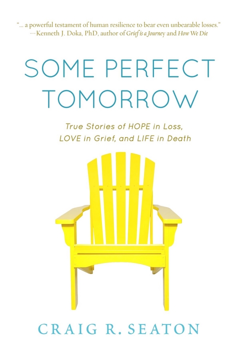 Some Perfect Tomorrow -  Craig R Seaton