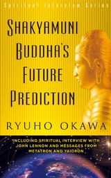 Shakyamuni Buddha's Future Prediction -  Ryuho Okawa