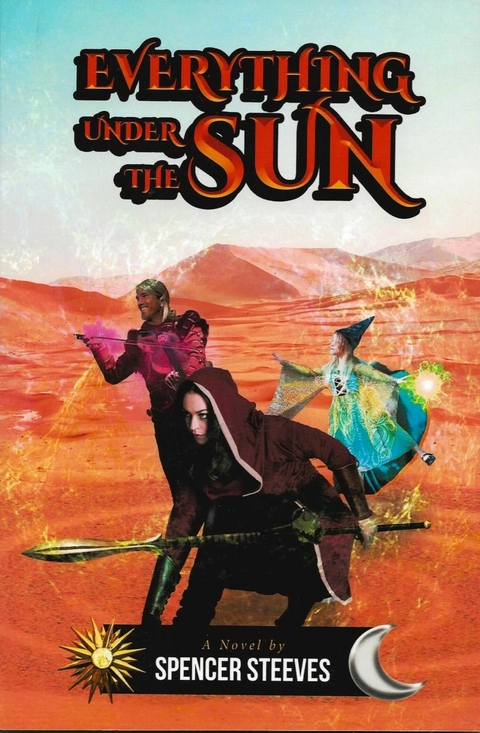 Everything Under The Sun - Spencer Steeves