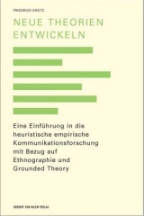 Neue Theorien entwickeln - Friedrich Krotz
