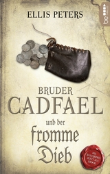 Bruder Cadfael und der fromme Dieb - Ellis Peters