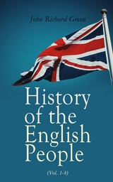 History of the English People (Vol. 1-8) -  John Richard Green