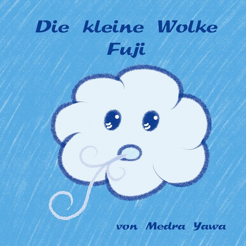 Die kleine Wolke Fuji -  Medra Yawa