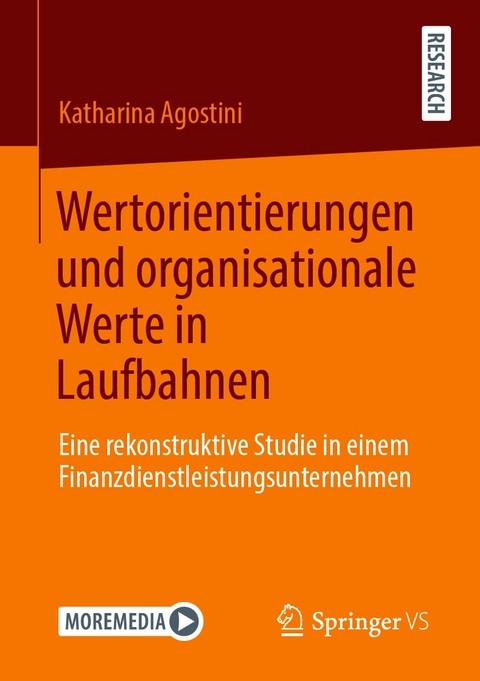 Wertorientierungen und organisationale Werte in Laufbahnen - Katharina Agostini