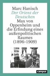 Der Orient der Deutschen -  Marc Hanisch