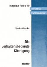 Die verhaltensbedingte Kündigung - Martin Quecke