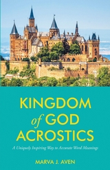 Kingdom of God Acrostics -  Marva J Aven