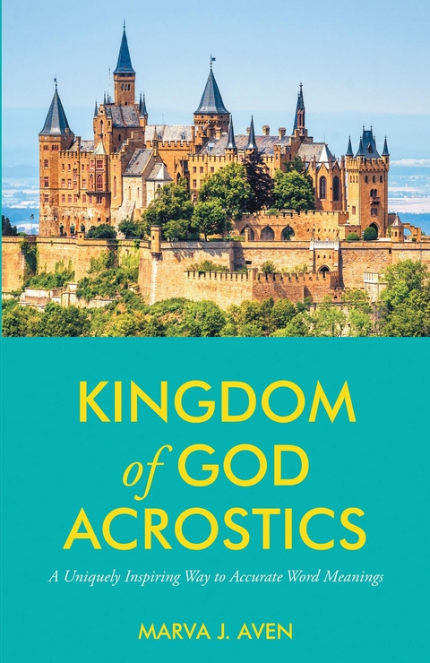 Kingdom of God Acrostics -  Marva J Aven