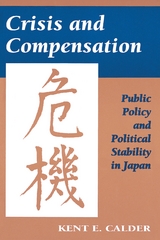 Crisis and Compensation -  Kent E. Calder