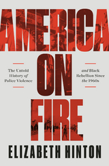America on Fire -  Elizabeth Hinton