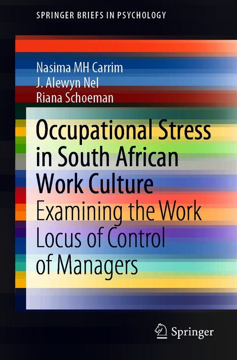 Occupational Stress in South African Work Culture -  Nasima MH Carrim,  J. Alewyn Nel,  Riana Schoeman