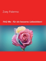 FAQ Me - für ein besseres Liebesleben! - Zoey Palermo