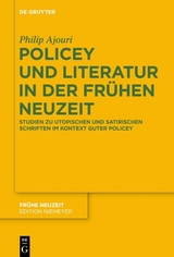 Policey und Literatur in der Frühen Neuzeit -  Philip Ajouri