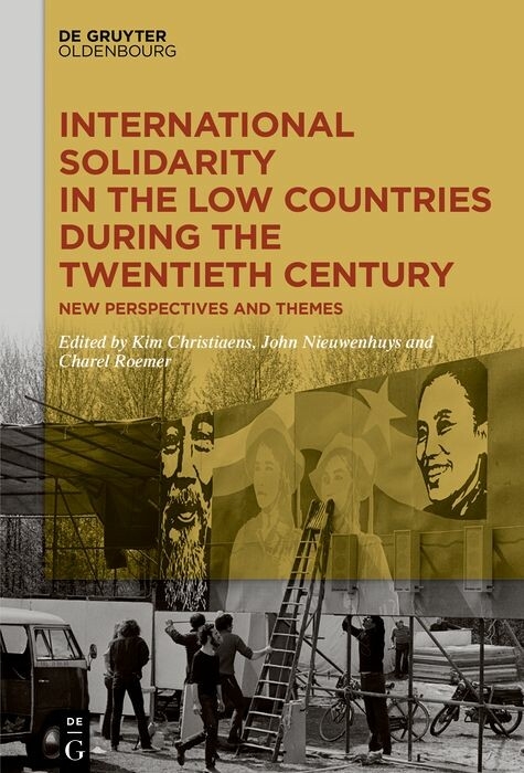 International Solidarity in the Low Countries during the Twentieth Century - 