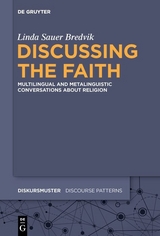 Discussing the Faith -  Linda Sauer Bredvik