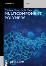 Multicomponent Polymers -  Guojian Wang,  Junjie Yuan